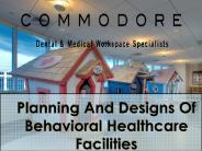 Planning And Designs Of Behavioral Healthcare Facilities