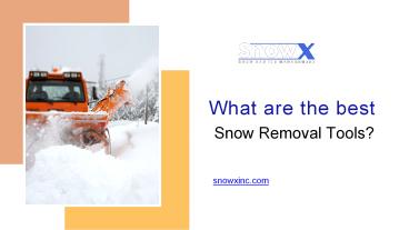 What are the best Snow Removal Tools?