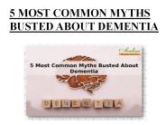 5 MOST COMMON MYTHS BUSTED ABOUT DEMENTIA (1)