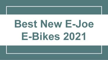 Best New E-Joe E-Bikes 2021 (1)