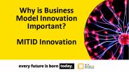 Business Model Innovation - MIT ID Innovation