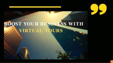 Boost Your Business with Virtual Tours