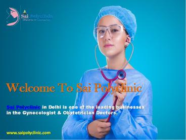 Gynecologist and Obstetrician Doctor in New Ashok Nagar