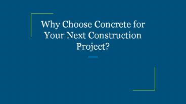 Why Choose Concrete for Your Next Construction Project?