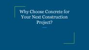 Why Choose Concrete for Your Next Construction Project?
