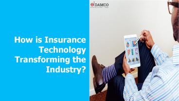 How is Insurance Technology Transforming the Industry?