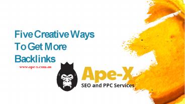 Five Creative Ways To Get More Backlinks