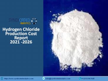 Hydrogen Chloride Production Cost Analysis 2021-2026 | Syndicated Analytics