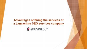 Advantages of hiring the services of a Lancashire SEO services company