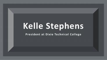 Kelle Stephens - A Technical Education Professional