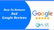 How to remove bad reviews from google