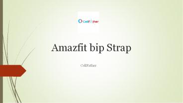 Amazfit Watch Straps at Reasonable Cost