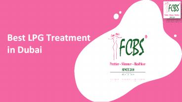 Best LPG Treatment in Dubai