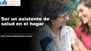 ellaharrisSer un asistente de salud en el hogar​