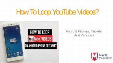 Loop YouTube Videos on Android, WIndows, And Mac