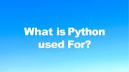 What is Python used For