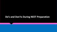 Do’s and Dont’s During NEET Preparation