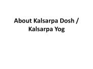 About Kalsarpa Dosh / Kalsarpa Yog