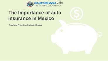 The Importance of auto insurance in Mexico