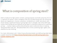 What is composition of spring steel?