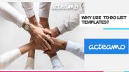 WHY USE TO-DO LIST TEMPLATES?