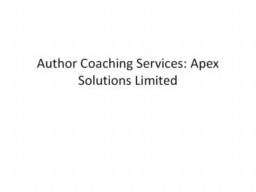 Author Coaching Services: Apex Solutions Limited