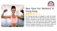 Best Gym For Workout in Hong Kong
