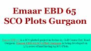 Emaar EBD 65 SCO Plots Gurgaon