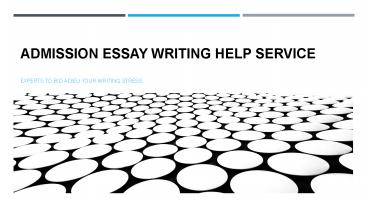 Why Choose Admission Essay Writing Help Service