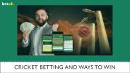 Cricket Betting and ways to win