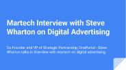 Martech Interview with Steve Wharton on Digital Advertising