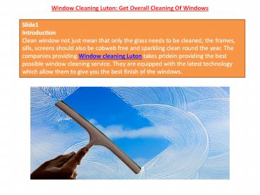 Window Cleaning Luton: Get Overall Cleaning Of Windows