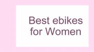 Best E-Bikes for Women