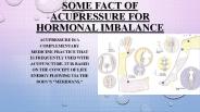 Some Facts of acupressure for hormonal imbalance