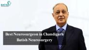 Best Neurosurgeon in Chandigarh - Dr. VK Batish