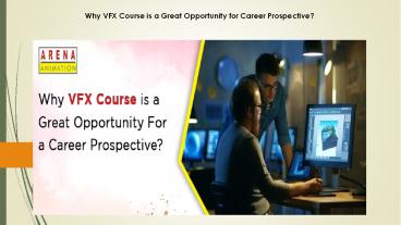 Why VFX Course is a Great Opportunity for Career Prospective?