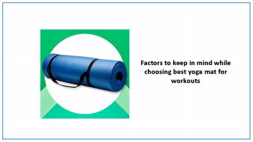 Factors to keep in mind while choosing best yoga mat for workouts | Flexnest