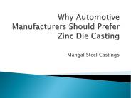 Why Automotive Manufacturers Should Prefer Zinc Die Casting