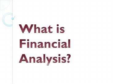 What is Financial Analysis?