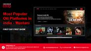 Most Popular Ott Platforms In india - Mastani