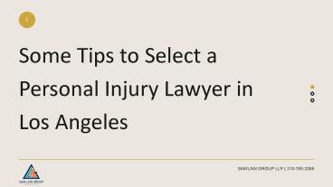 Some Tips to choose a Personal Injury Lawyer in Los Angeles