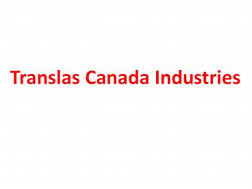 Translas Canada Industries