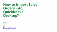 How to Import Sales Orders into QuickBooks Desktop