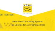 multi level car parking systems solution urbanizing india