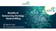 Benefits of Outsourcing Oncology Medical Billing