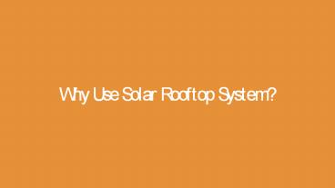Why Use Solar Rooftop System - Mahindra Solarize