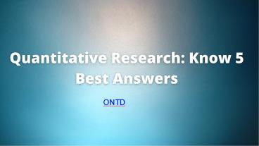 Quantitative Research: Know 5 Best Answers