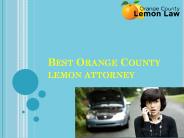 Hire the Best Orange County Lemon Law Attorney | Orange County Lemon Law