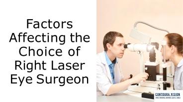 Factors Affecting the Choice of Right Laser Eye Surgeon