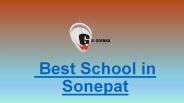 Best Boarding School In Sonepat